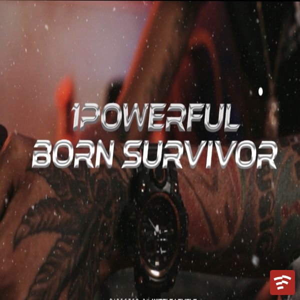 Born Survivor Mp3 Download