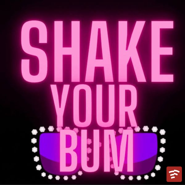 Shake Your Bum Mp3 Download