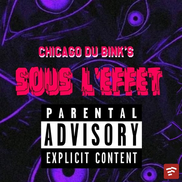 Chicago Du bink's - Sous Leffet Mp3 Download