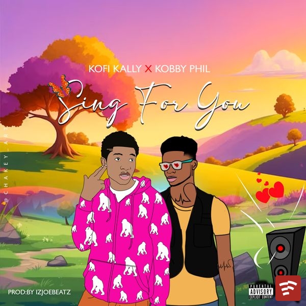 Kofi Kally - Sing for you ft. Kobby phil Mp3 Download