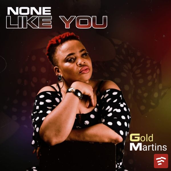 None like you Mp3 Download