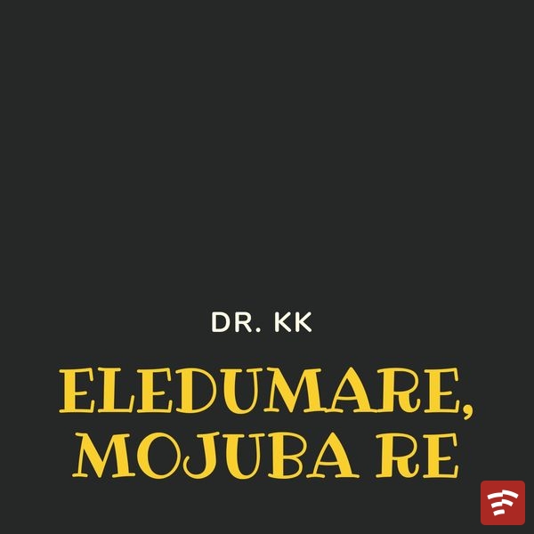 Eledumare, Mojuba Re Mp3 Download