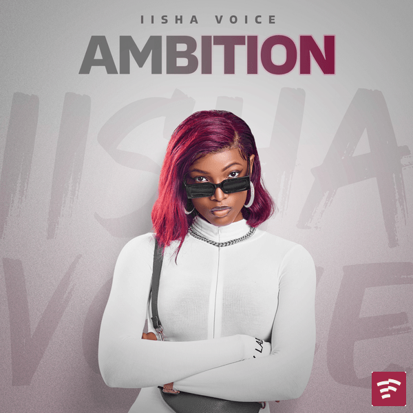 AMBITION Mp3 Download