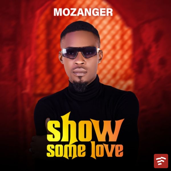 Show Some Love Mp3 Download