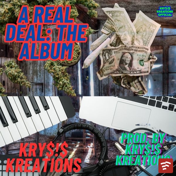 KRY$!$ KREATIONS A Real Deal: The Album Album