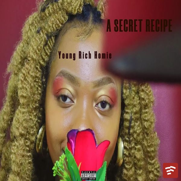 Young Rich Homie A Secret Recipe EP