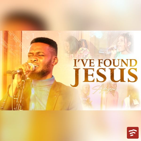 Ive Found Jesus Mp3 Download