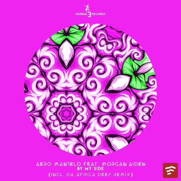 Aero Manyelo – By My Side (Da Africa Deep Remix Radio Edit) ft. Morgan Aiden