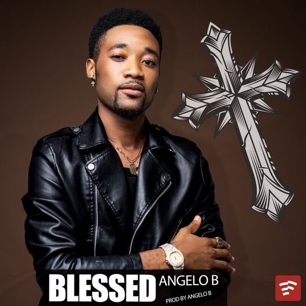 BLESSED Mp3 Download