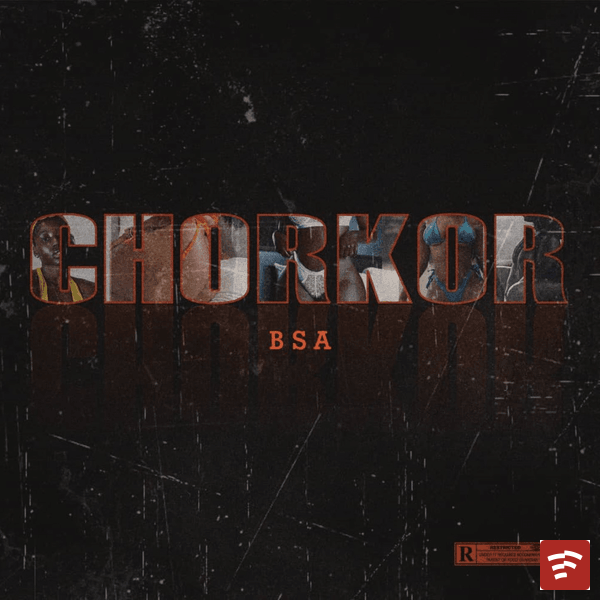 Chorkor Mp3 Download