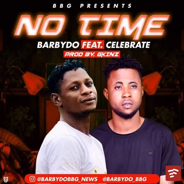 Barbydo – No time ft. Celebrate Mp3 Download