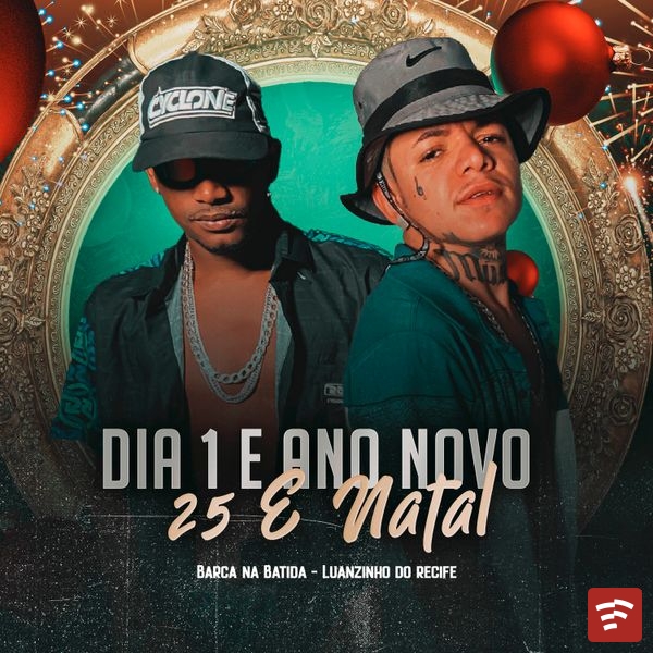 Dia 1  Ano Novo e 25  Natal Mp3 Download