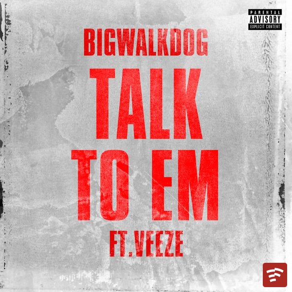 Talk To Em Mp3 Download