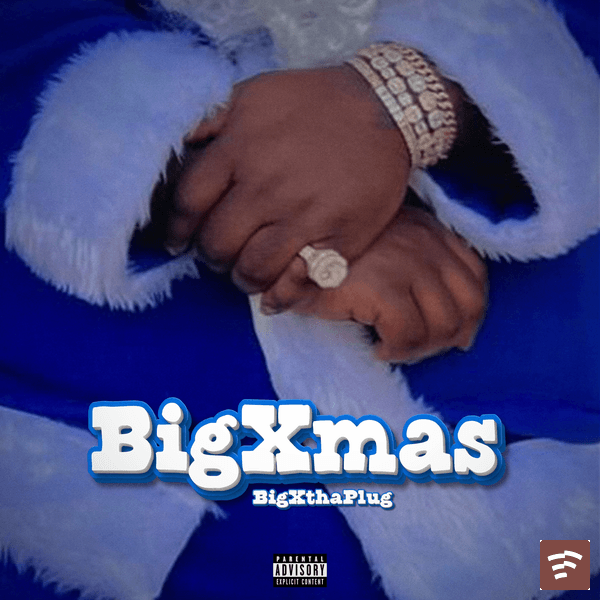 BigXthaPlug - BigXmas Mp3 Download