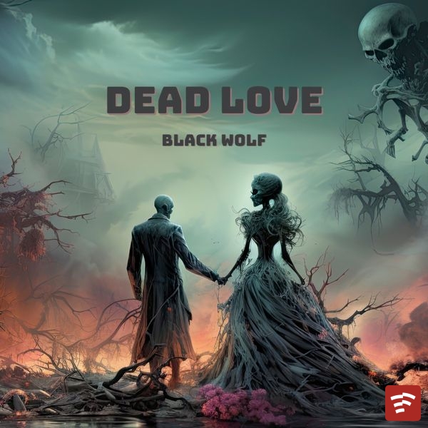 Black Wolf - Dead Love Mp3 Download