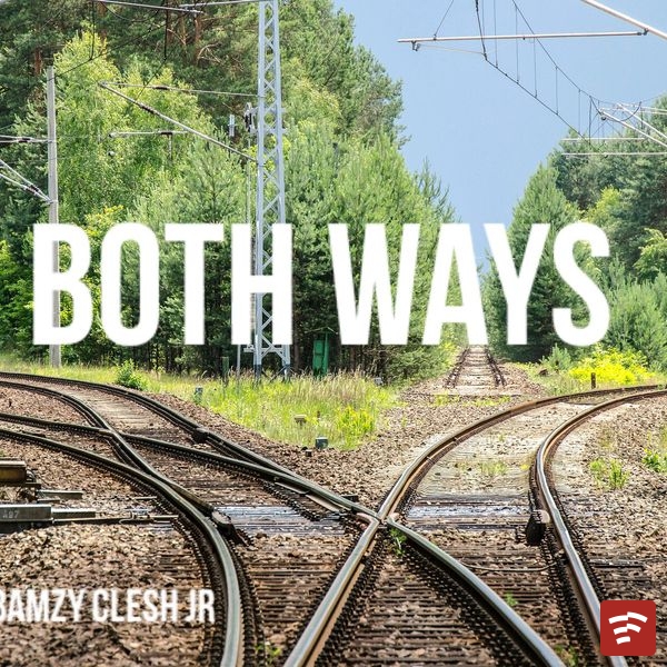 BOTH WAYS Mp3 Download