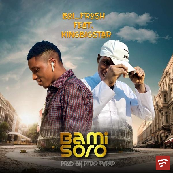 Bami Soro Mp3 Download