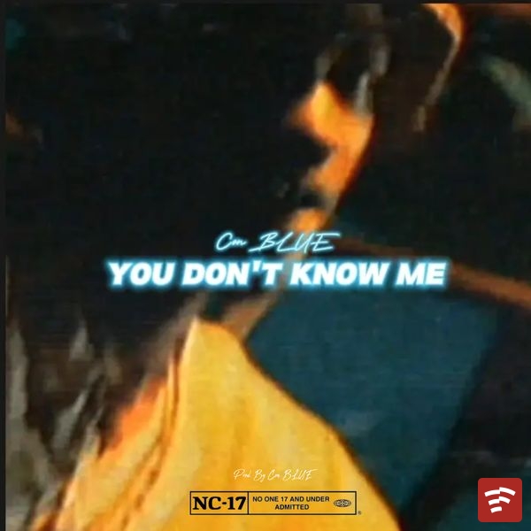 YOU DON'T KNOW ME Mp3 Download