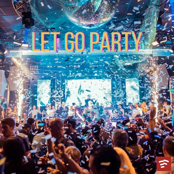 Let go party Mp3 Download