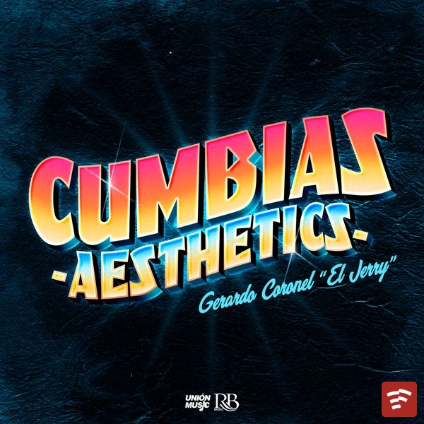 Gerardo Coronel Cumbias Aesthetics Album