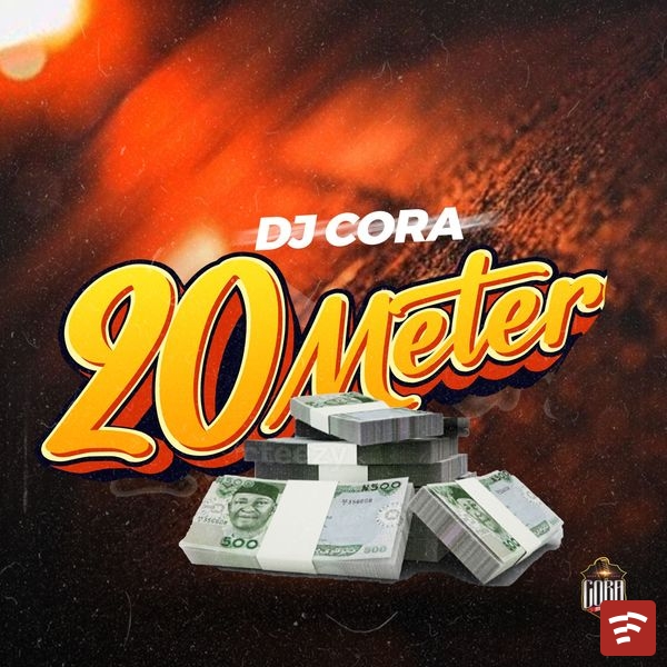 DJ CORA – 20 meter Mp3 Download