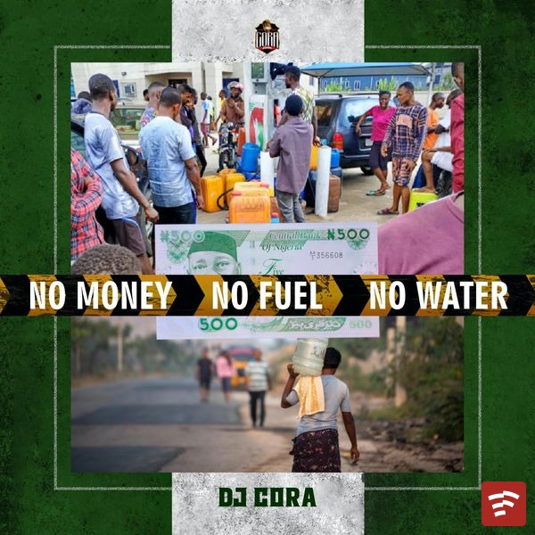 No Money No Fuel No Water Mp3 Download