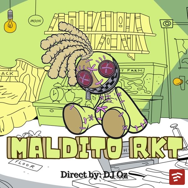 MALDITO RKT Mp3 Download