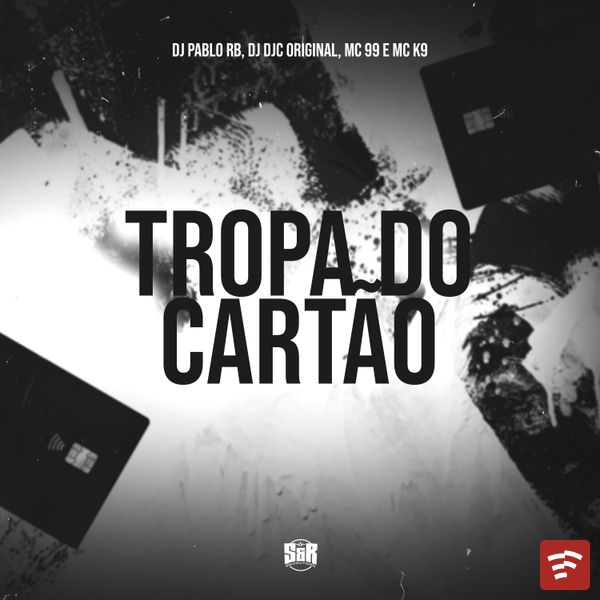 Tropa do Cartão Mp3 Download