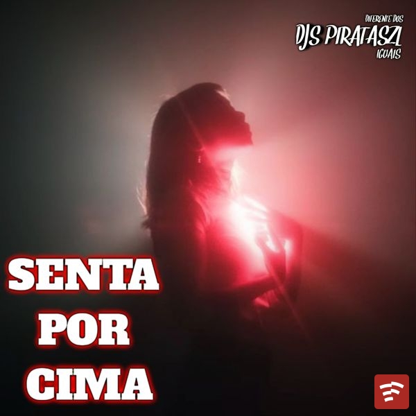 SENTA POR CIMA Mp3 Download