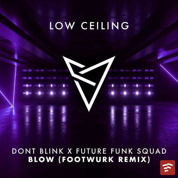 BLOW (FOOTWURK Remix) Mp3 Download