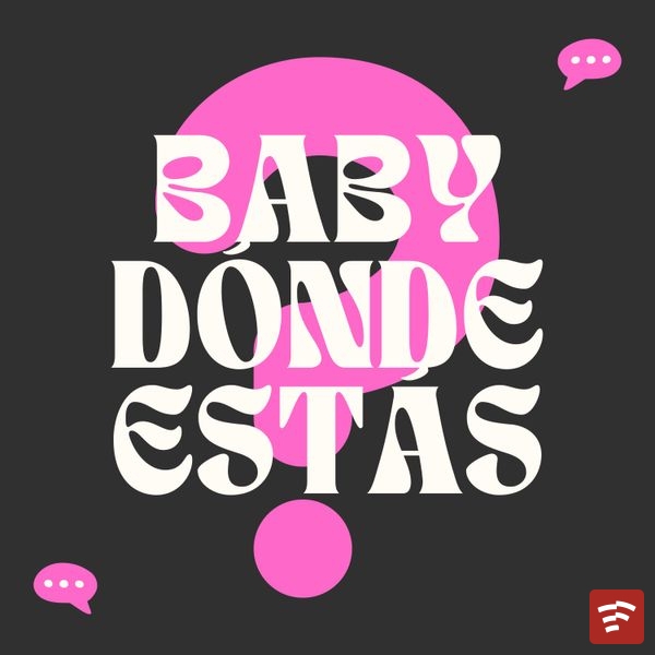 ¿Baby Dónde Estás? Mp3 Download