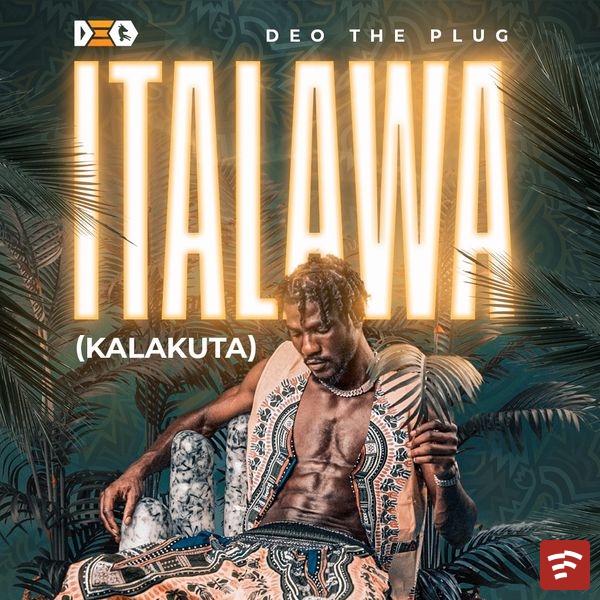 Deo – Italawa (Kalakuta) Mp3 Download