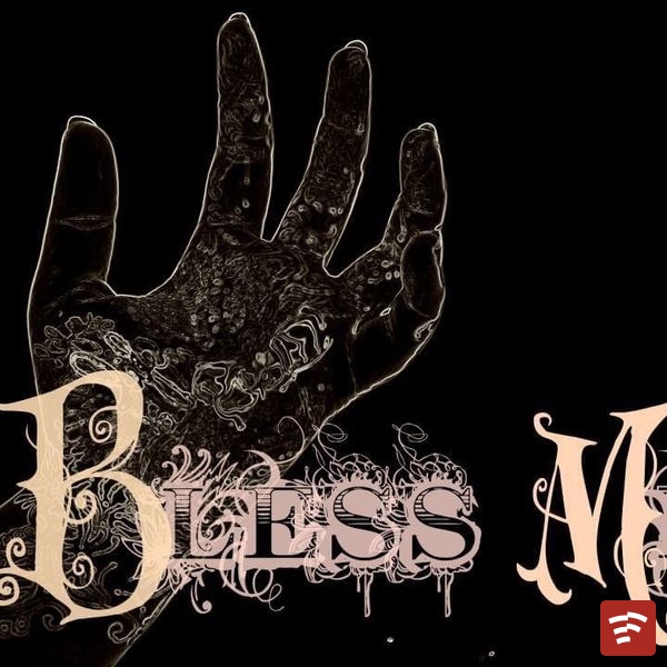 Bless me Mp3 Download