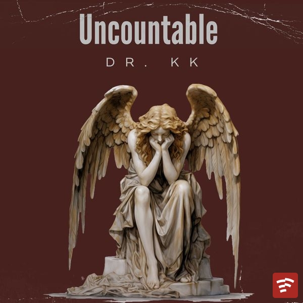 Dr. KK - Uncountable Ft. Holy Ghost