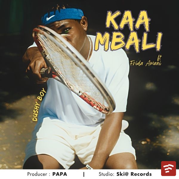 KAA MBALI Mp3 Download