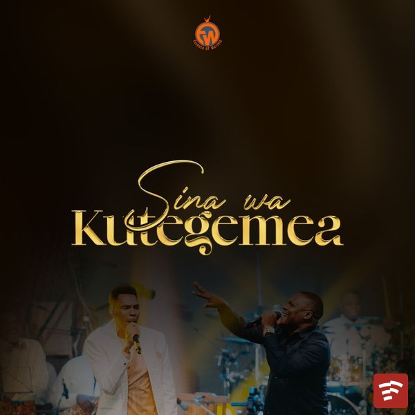 SINA WA KUTEGEMEA Mp3 Download