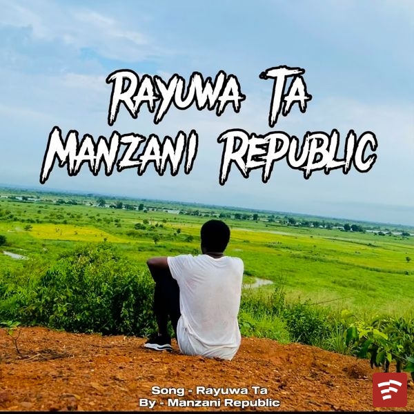 Rayuwa Ta (my life) Mp3 Download