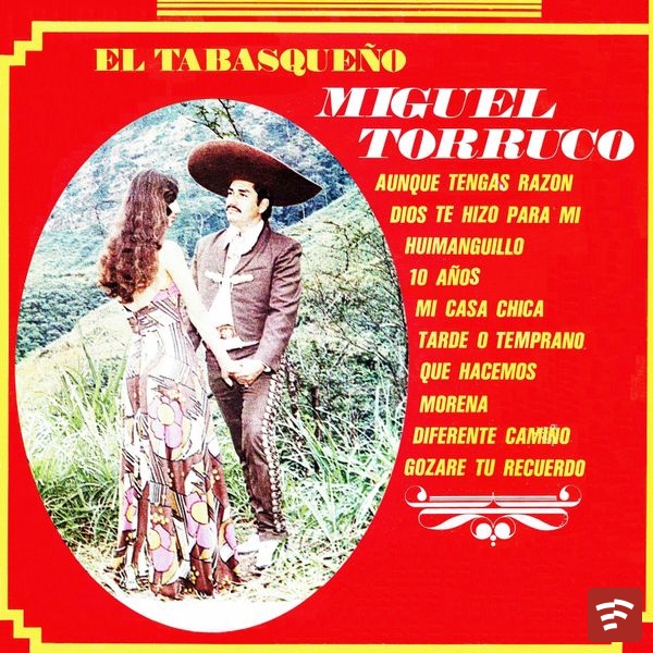 Miguel Torruco El tabasqueño Miguel Torruco Album