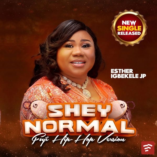 Shey Normal (Fuji HipHop Version) Mp3 Download