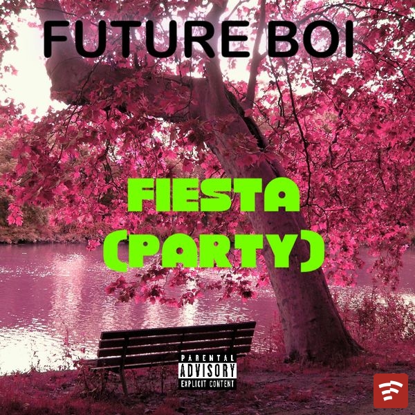 Future Boi FIESTA EP