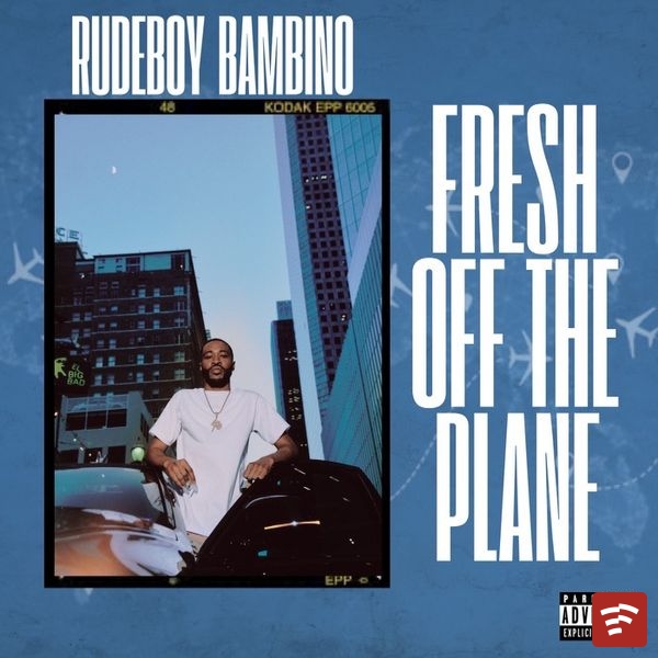 Rudeboy Bambino FRESH OFF THE PLANE - EP EP