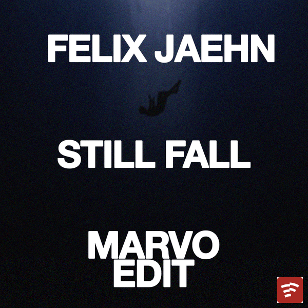 Still Fall (Marvo Edit) Mp3 Download