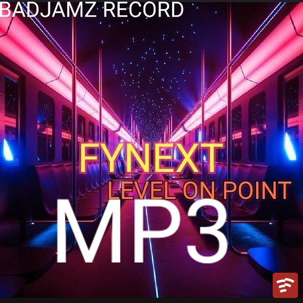 Fynext_Level on point_(Prod By Badjamz) Mp3 Download