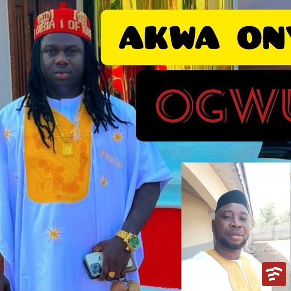 Akwa Okuku Onye Ogwu special Mp3 Download