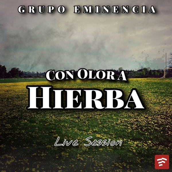 Grupo Eminencia – Con Olor a Hierba Mp3 Download