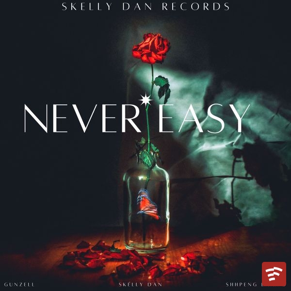 Gunzell – Never Easy ft. Shhpeng Laawd & Skelly Dan Mp3 Download