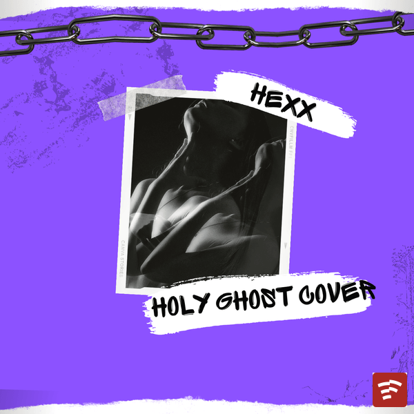 Hexx – Holy Ghost Cover ft. Omah Lay
