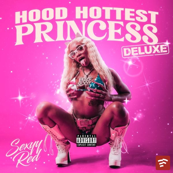 Sexyy Red Hood Hottest Princess (Deluxe) Album