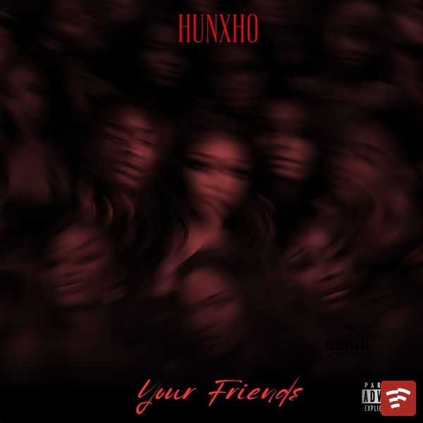 Your Friends Mp3 Download