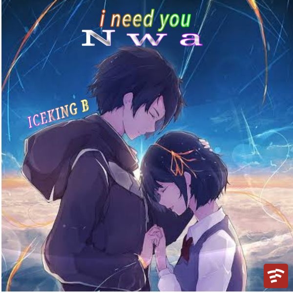 I Need You Nwa Mp3 Download